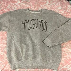 Tired Crewneck